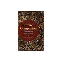 The university of chicago press Empire's Companion (häftad, eng)