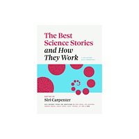 The university of chicago press The Best Science Stories and How They Work (häftad, eng)
