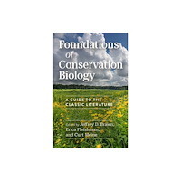 The university of chicago press Foundations of Conservation Biology (häftad, eng)