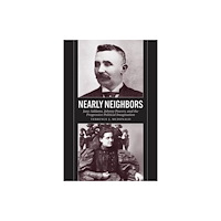 The university of chicago press Nearly Neighbors (häftad, eng)