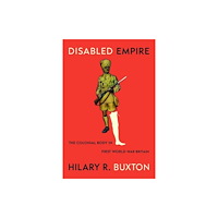 The university of chicago press Disabled Empire (häftad, eng)
