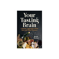 The university of chicago press Your Tasting Brain (inbunden, eng)