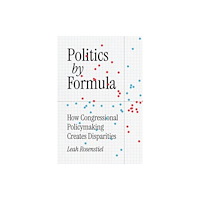 The university of chicago press Politics by Formula (häftad, eng)