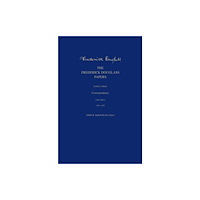 Yale university press The Frederick Douglass Papers (inbunden, eng)