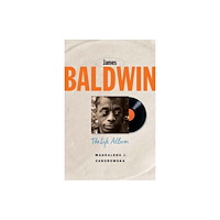 Yale university press James Baldwin – The Life Album (häftad, eng)