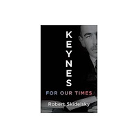 Yale university press Keynes for Our Times (inbunden, eng)