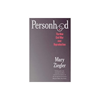 Yale university press Personhood – The New Civil War over Reproduction (häftad, eng)