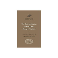 Harvard university press The Book of Miracles of Saint Louis, Bishop of Toulouse (inbunden, eng)