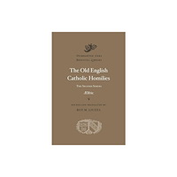 Harvard university press The Old English Catholic Homilies (inbunden, eng)