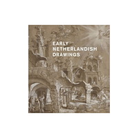 British museum press Early Netherlandish drawings, 1400–1600 (inbunden, eng)