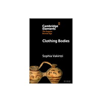 Cambridge University Press Clothing Bodies (häftad, eng)