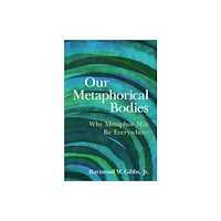 Cambridge University Press Our Metaphorical Bodies (häftad, eng)