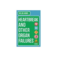 WW Norton & Co Heartbreak and Other Organ Failures (inbunden, eng)