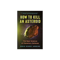 WW Norton & Co How to Kill an Asteroid (häftad, eng)