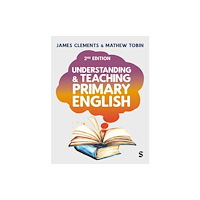 Sage Publications Ltd Understanding and Teaching Primary English (häftad, eng)