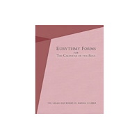 Anthroposophic Press Inc Eurythmy Forms for the Calendar of the Soul (häftad, eng)