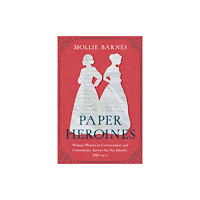 University of South Carolina Press Paper Heroines (inbunden, eng)