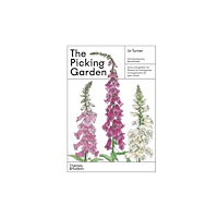 Thames and Hudson (Australia) Pty Ltd The Picking Garden (inbunden, eng)