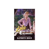 Sourcebooks, Inc Lola & the Millionaires: Part Two (häftad, eng)