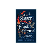 Elliott & Thompson Limited The Season of Frost and Fire (inbunden, eng)