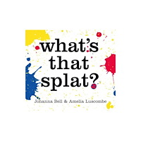 Thames and Hudson (Australia) Pty Ltd What's that Splat? (inbunden, eng)