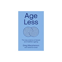 Upstart Press Ltd Age Less (häftad, eng)