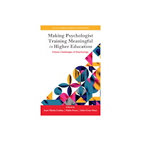Emerald Publishing Limited Making Psychologist Training Meaningful in Higher Education (inbunden, eng)