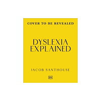 Dorling Kindersley Ltd Dyslexia Explained (inbunden, eng)