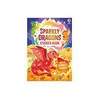 Usborne Publishing Ltd Sparkly Dragons Sticker Book (häftad, eng)