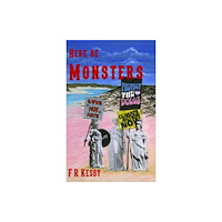 Stairwell Books Here be Monsters (häftad, eng)