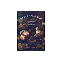 The university of chicago press Pastoral’s End (inbunden, eng)