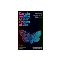 Yale university press Darwin and the Queer Origins of Life (inbunden, eng)
