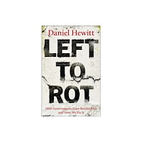 Bristol University Press Left to Rot (inbunden, eng)