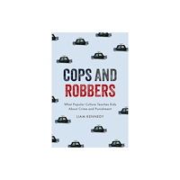 New York University Press Cops and Robbers (häftad, eng)