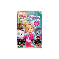 Scholastic US Paris and Pups: Glamazing Guidebook (häftad, eng)