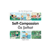 Milet Books Limited My First Bilingual Book-Self-Compassion (English-Turkish) (bok, board book, tur)
