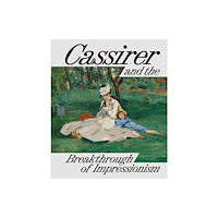 Hirmer Verlag Cassirer and the Breakthrough of Impressionism (inbunden, eng)