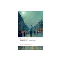Oxford University Press The Princess Casamassima (häftad, eng)