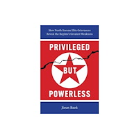 Yale university press Privileged but Powerless (inbunden, eng)