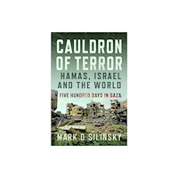 Pen & Sword Books Ltd Cauldron of Terror – Hamas, Israel, and the World (inbunden, eng)