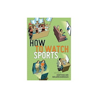 New York University Press How to Watch Sports (häftad, eng)