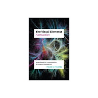 The university of chicago press The Visual Elements—Abstraction (häftad, eng)