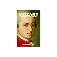 The university of chicago press Mozart and His World (häftad, eng)