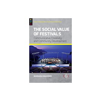 Goodfellow Publishers Limited The Social Value of Festivals (häftad, eng)