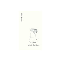 Triarchy Press Mind the Gaps (häftad, eng)