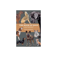 The university of chicago press The Book of Dogs (inbunden, eng)