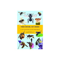 The university of chicago press The Book of Bees (inbunden, eng)