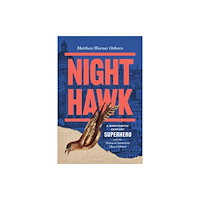 The university of chicago press Night Hawk (häftad, eng)