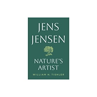 University of illinois press Jens Jensen (häftad, eng)