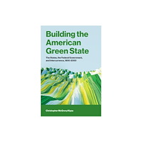 Mit press ltd Building the American Green State (häftad, eng)